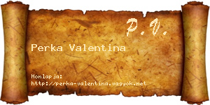 Perka Valentina névjegykártya